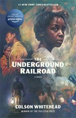 The underground railroad / Colson Whitehead.