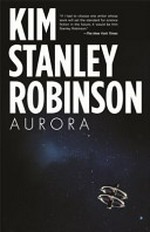 Aurora / Kim Stanley Robinson.