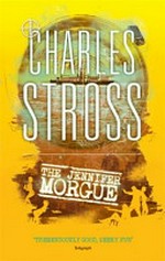 The Jennifer Morgue / Charles Stross.