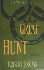The great hunt / Robert Jordan.