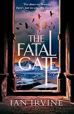 The fatal gate / Ian Irvine.