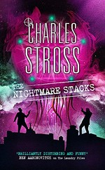 The nightmare stacks / Charles Stross.