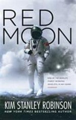 Red moon / Kim Stanley Robinson.