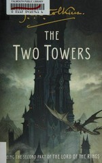 The two towers / J. R. R. Tolkien.
