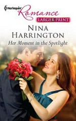 Her moment in the spotlight / Nina Harrington.