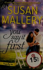 You say it first / Susan Mallery.