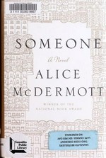 Someone / Alice McDermott.