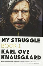 My struggle. Karl Ove Knausgaard ; translated from the Norwegian by Don Bartlett. Book one /