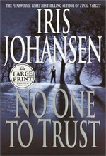 No One To Trust : [thriller] / Iris Johansen.