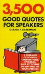 3,500 good quotes for speakers / Gerald F. Lieberman