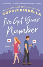 I've got your number : a novel / Sophie Kinsella.