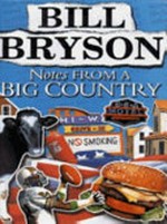 Notes from a big country / Bill Bryson.