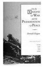 On the origins of war and the preservation of peace / Donald Kagan.