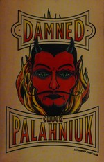 Damned : life is short. Death is forever / Chuck Palahniuk.