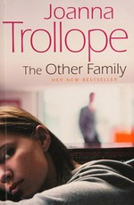 The other family / Joanna Trollope.