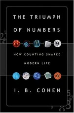 The triumph of numbers : how counting shaped modern life / I. Bernard Cohen.