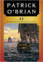 21 : The final unfinished voyage of Jack Aubrey : including facsimile of the manuscript / Patrick O'Brian ; [with an afterword by Richard Snow].