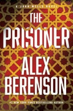The prisoner / Alex Berenson.