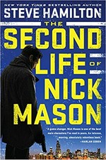 The second life of Nick Mason / Steve Hamilton.