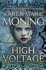 High voltage / Karen Marie Moning.
