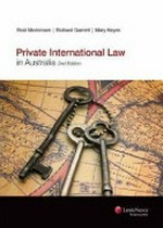 Private international law in Australia / Reid Mortensen, Richard Garnett, Mary Keyes.
