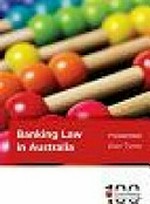 Banking law in Australia / Alan L Tyree.