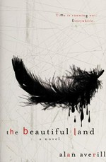 The Beautiful Land / Alan Averill.