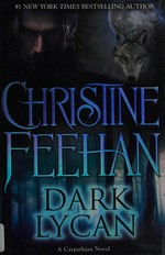Dark lycan / Christine Feehan.