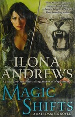 Magic shifts / Ilona Andrews.