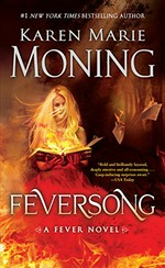 Feversong : a fever novel / Karen Marie Moning.
