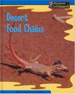Desert food chains / Louise and Richard Spilsbury.