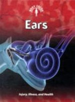 Ears : injury, illness and health / Carol Ballard.