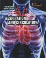 Respiration and circulation / Louise Spilsbury.