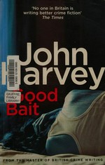 Good bait / John Harvey.