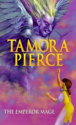 The Emperor Mage / Tamora Pierce.