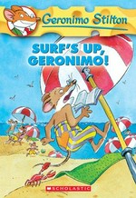 Surf's up, Geronimo! / Geronimo Stilton.