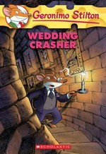 Wedding crasher / Geronimo Stilton.
