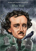 Who was Edgar Allan Poe? / by Jim Gigliotti ; illustrated by Tim Foley.