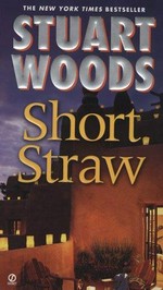Short straw / Stuart Woods.