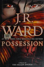 Possession / J.R. Ward.
