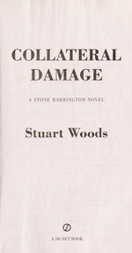 Collateral damage : a Stone Barrington novel / Stuart Woods.
