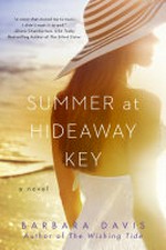Summer at Hideaway Key / Barbara Davis.