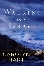 Walking on my grave / Carolyn Hart.