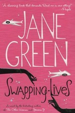 Swapping lives / Jane Green.