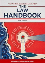 The law handbook : your practical guide to the law in NSW.