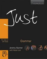 Just grammar. Jeremy Harmer with Hester Lott. Intermediate /