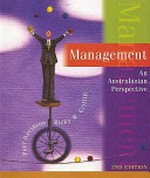 Management : an Australasian perspective / Paul Davidson, Ricky W. Griffin with contributions by Erica French ... [et al.].