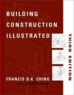 Building construction illustrated / Francis D. K. Ching and Cassandra Adams