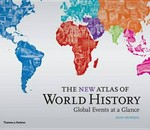 The new atlas of world history : global events at a glance / by John Haywood.
