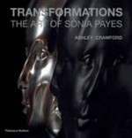 Transformations : the art of Sonia Payes / Ashley Crawford.